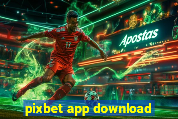 pixbet app download